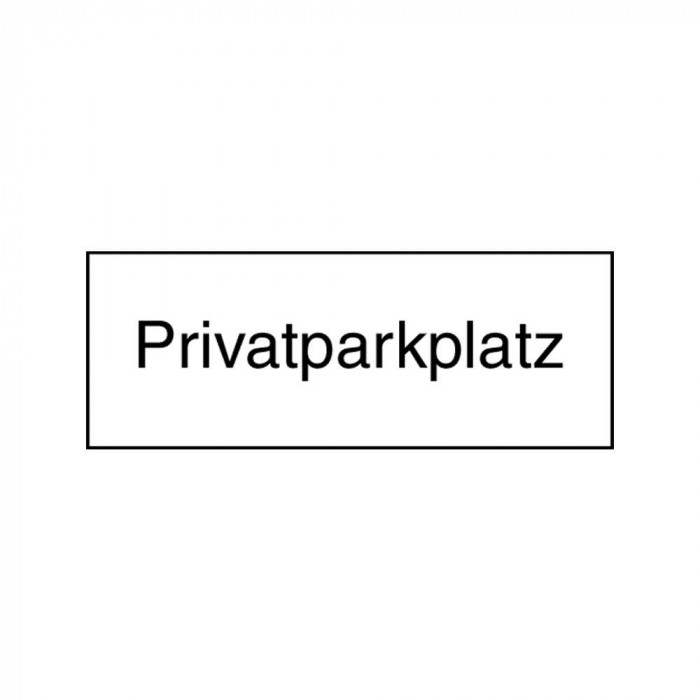 Tafel "Privatparkplatz"