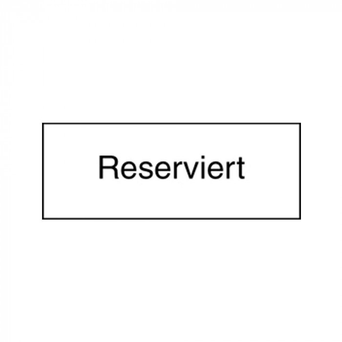 Tafel "Reserviert"